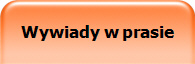 Wywiady w prasie
